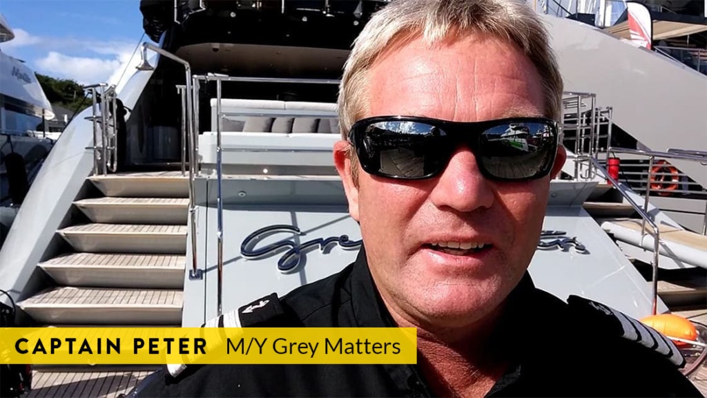 Captain Peter, Captain on motor yacht Grey Matters